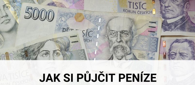 Možnosti, jak si půjčit peníze