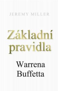 Kniha o investování_Základní pravidla Warrena Buffetta