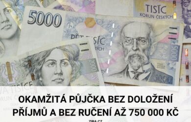 Půjčka bez doložení příjmů a bez ručitele až 750 000 Kč