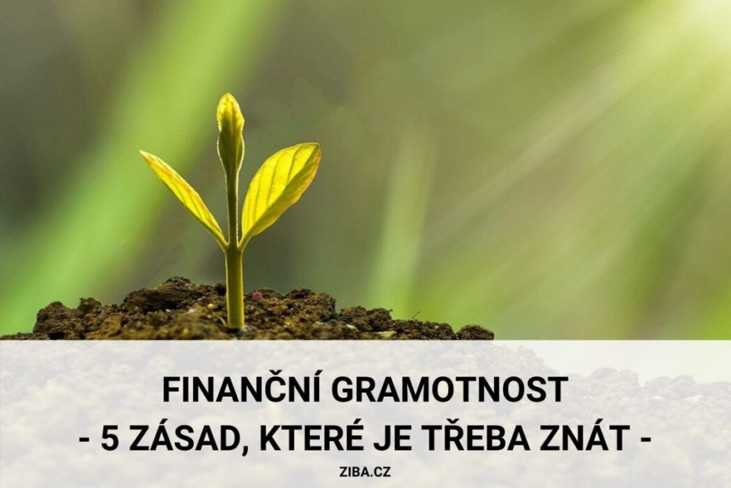 Proč být finančně gramotný?